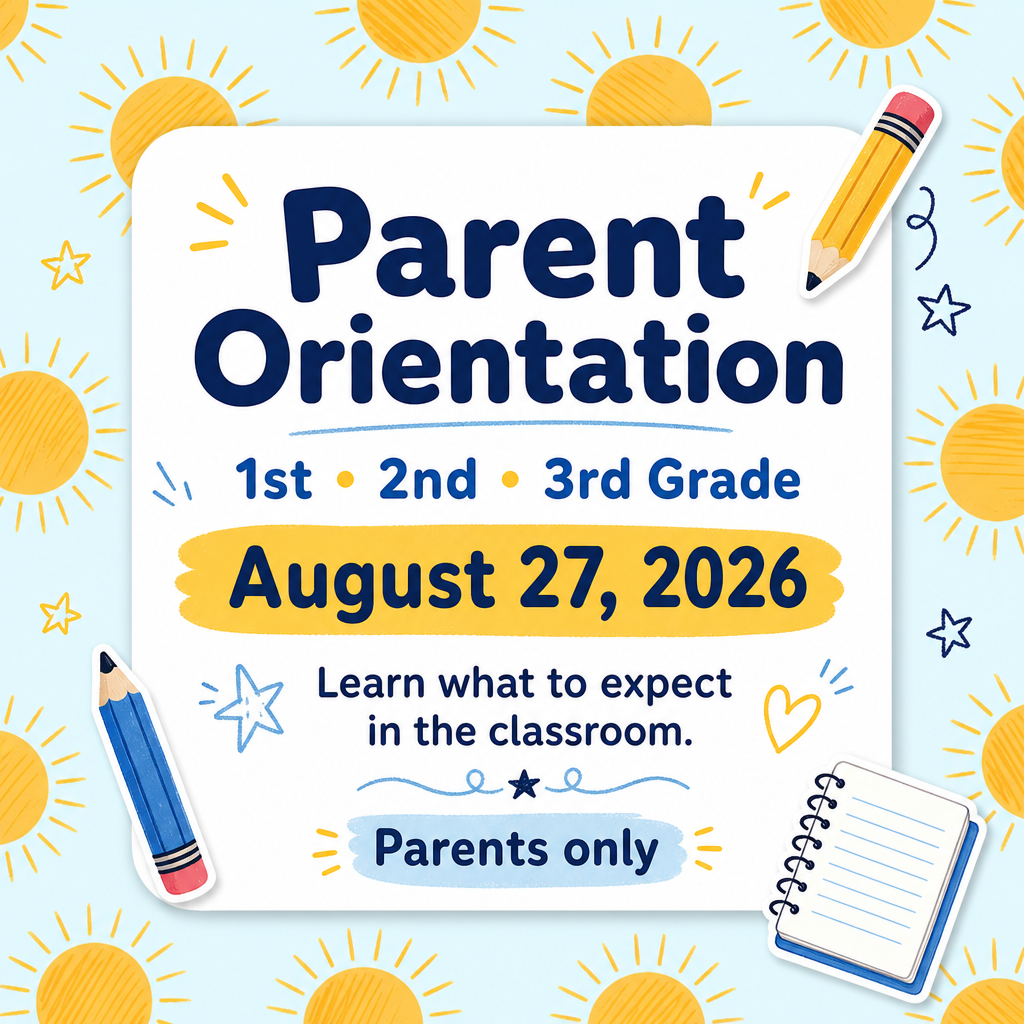 1st, 2nd, 3rd grade Parent Orientation